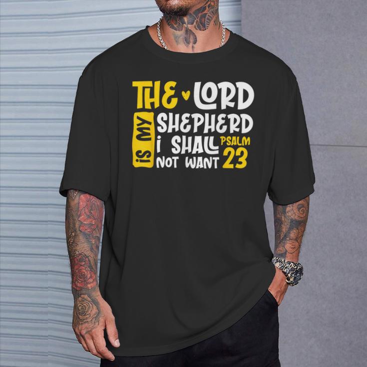 Christian Bible Verse The Lord Is My Sheperd Psalm 23 T-Shirt Gifts for Him