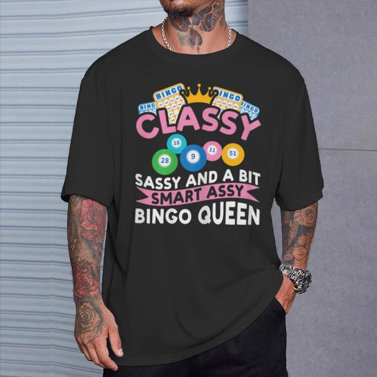 Classy Sassy And A Bit Smart Assy Bingo Queen Bingo Player T-Shirt Gifts for Him