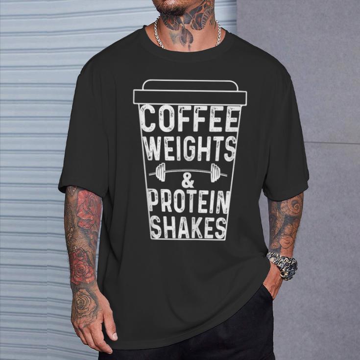 Coffee Weights & Protein Shakes Lifting T-Shirt Gifts for Him