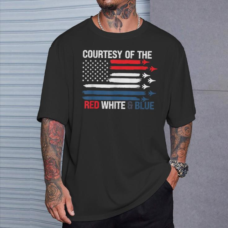 Courtesy Of The Red White And Blue T-Shirt Gifts for Him