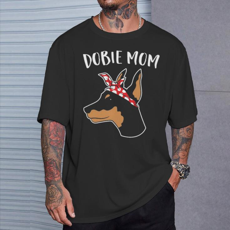 Cute Dobie Mom Doberman Pinscher Mother Of Doberman Dog T-Shirt Gifts for Him
