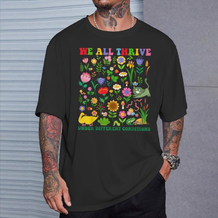 Cute We All Thrive Under Different Conditions Neurodiversity T-Shirt Gifts for Him