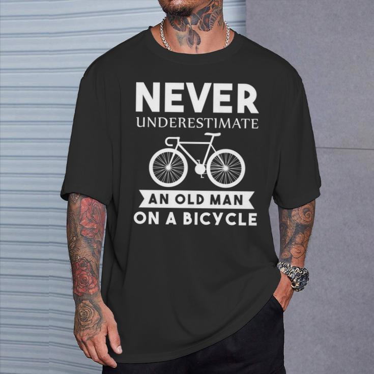 Cyclist Never Underestimate An Old Man Bicycle T-Shirt Gifts for Him