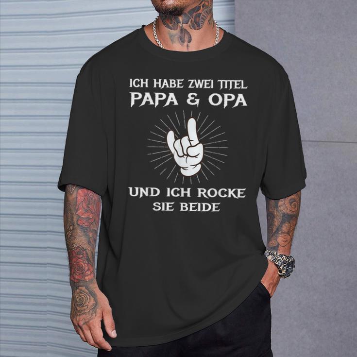 Dad Grandpa Birthday Idea Ich Habe Zwei Titel Slogan T-Shirt Geschenke für Ihn