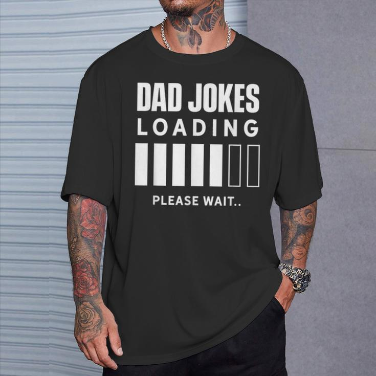 Dad Joke Lädt Bitte Waten Jokes Papa Joke Father T-Shirt Geschenke für Ihn