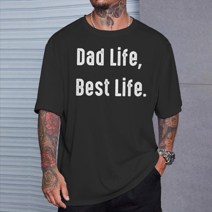 Dad Life Best Life Lustiger Papa T-Shirt Geschenke für Ihn