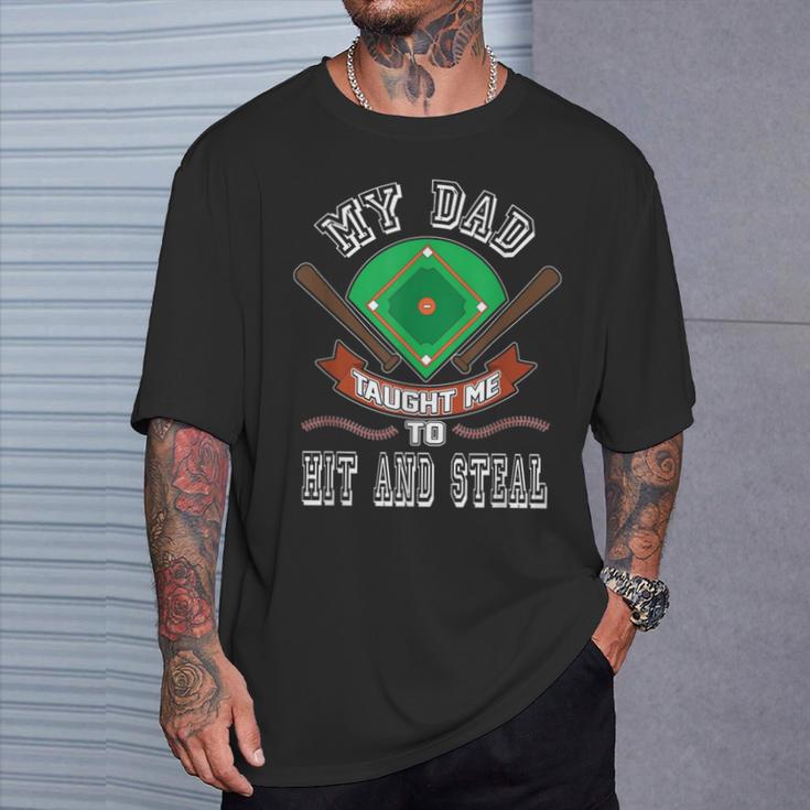 My Dad Taught Me To Hit And Steal Fun Baseball GloveT-Shirt Gifts for Him