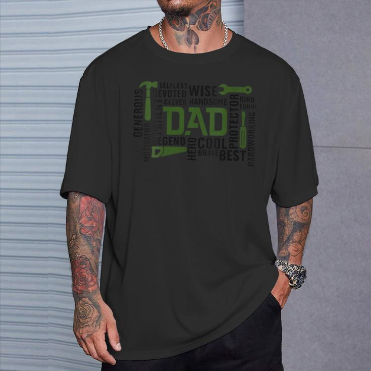 Dad Tool Generous Wise Legend Happy Father's Day T-Shirt Gifts for Him