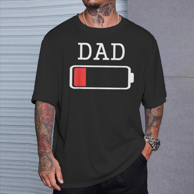 Daddy Low Battery Empty Matching Father T-Shirt Gifts for Him