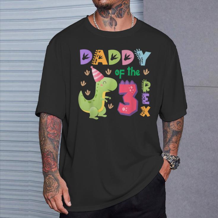 Daddy Of The Three Rex Birthday Dinosaur Family Matching T-Shirt Gifts for Him