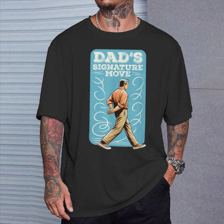 Dad's Signature Move Dad Meme Grandfather Father's Day T-Shirt Gifts for Him