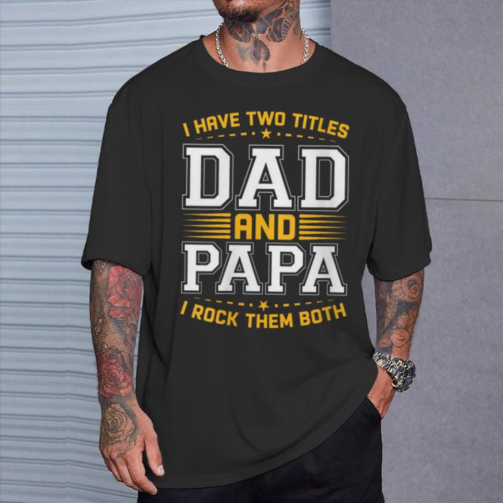 Damen Ich Habe Zwei Titel Papa Und Papa Lustigeratertag Papa Mit-Ausschnitt T-Shirt Geschenke für Ihn