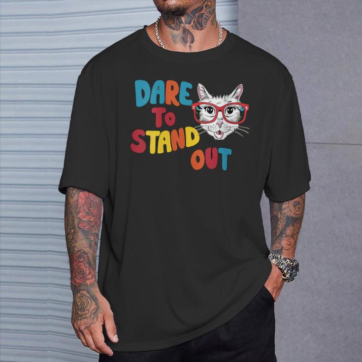 Dare To Stand Out Cat Lovers Trendy Ns T-Shirt Gifts for Him