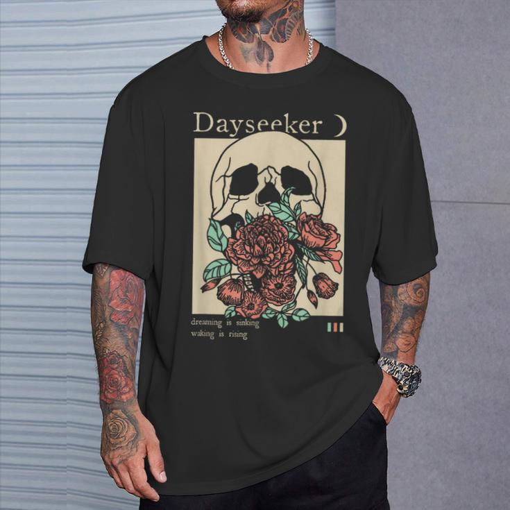 Dayseeker Skull Dearming Is Sinking Waking Is Rising T-Shirt Gifts for Him