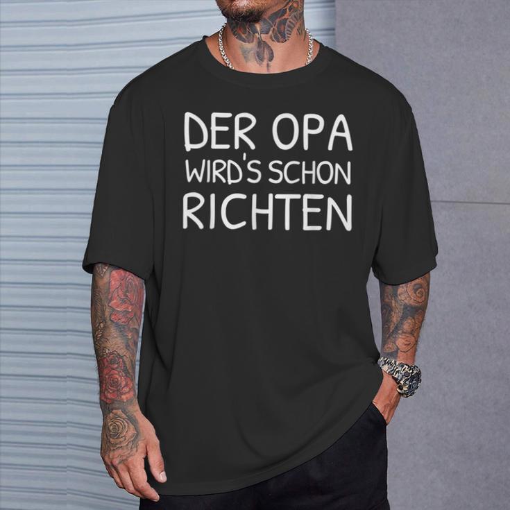 Der Opa Wird Schon Richt T-Shirt Geschenke für Ihn