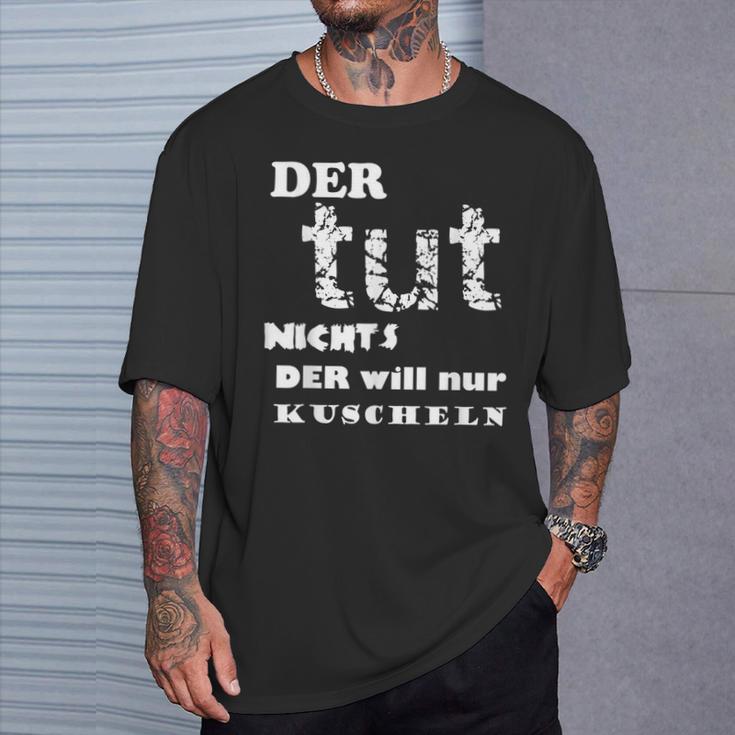 Der Will Nur Kukuschel T-Shirt Geschenke für Ihn