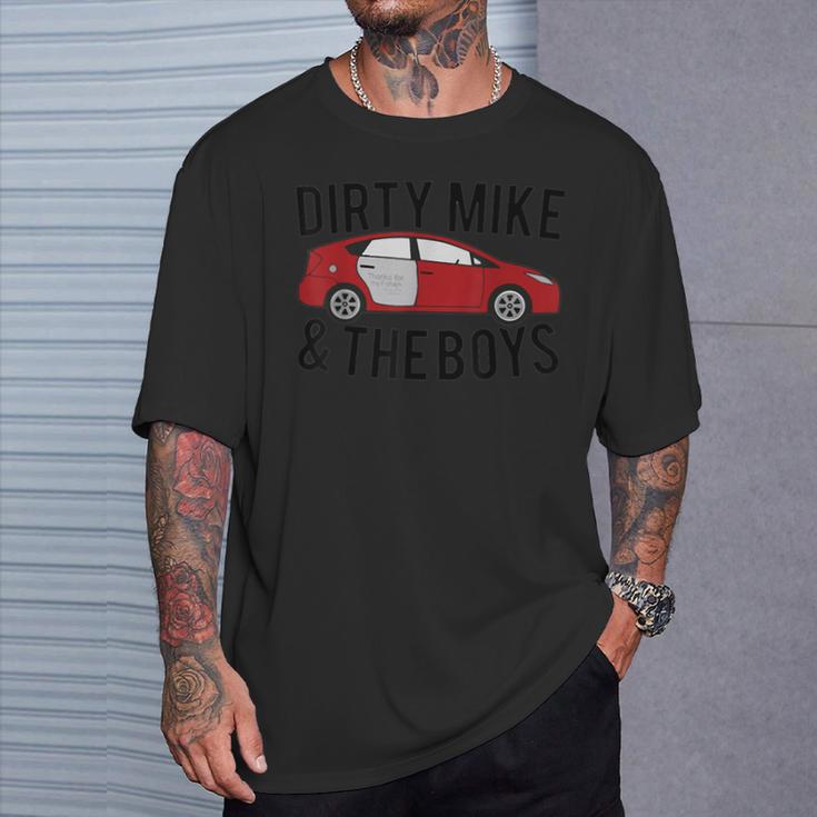 Dirty Mike And The Boys T-Shirt Gifts for Him