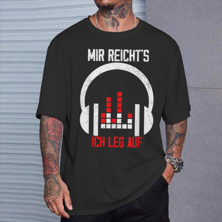 Dj Mir Reichts Ich Leg Auf Spruch Disco Für Djs Black T-Shirt Geschenke für Ihn