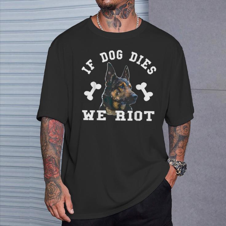 If Dog Dies We Riot Zombie Apocalypse Dog T-Shirt Gifts for Him