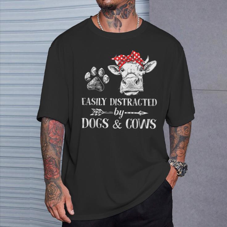 Easily Distracted By Dogs And Cows Women T-Shirt Gifts for Him