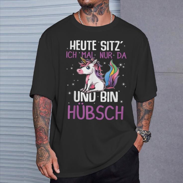 Einhörner Heute Sitz´ Ich Mal Nur Da Und Bin Hübsch Einhorn German T-Shirt Geschenke für Ihn