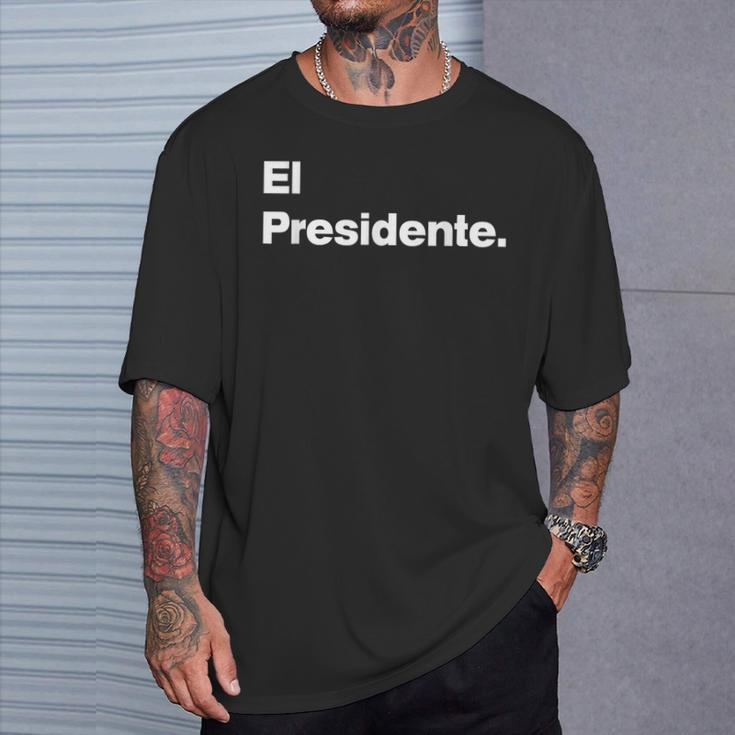 El Presidente Original Matching Family Birthday T-Shirt Gifts for Him