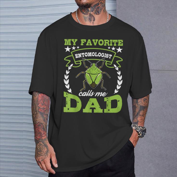 Entomologist Calls Me Dad Bug Insect Entomology Graphic T-Shirt Gifts for Him