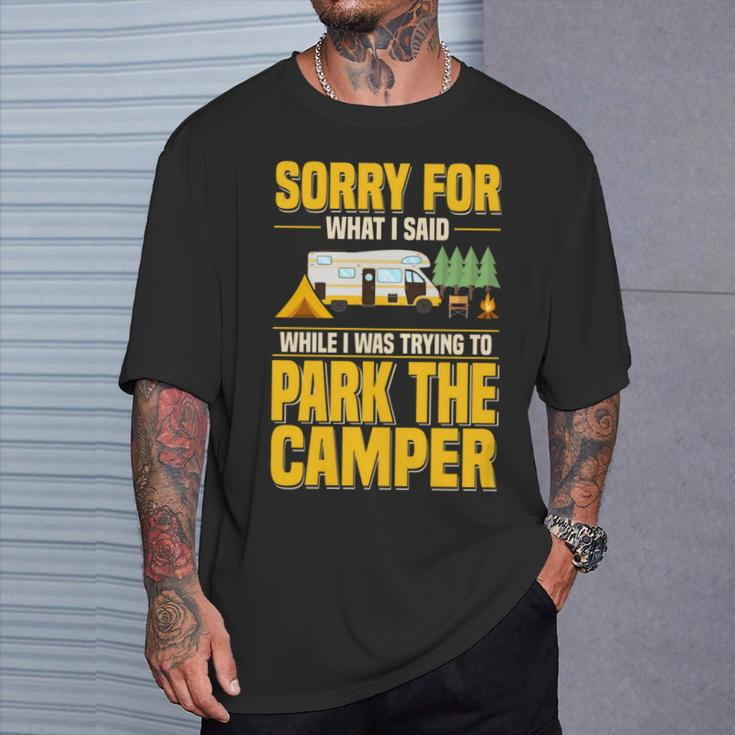 Entschuldigung Für Das Was Ich Gesagt Habe Lustiger Campingfahrer Parkplatz Wohnmobil T-Shirt Geschenke für Ihn