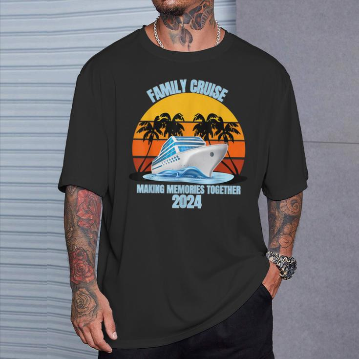 Family Cruise 2024 Making Memories Together Vacation Trip T-Shirt Gifts for Him