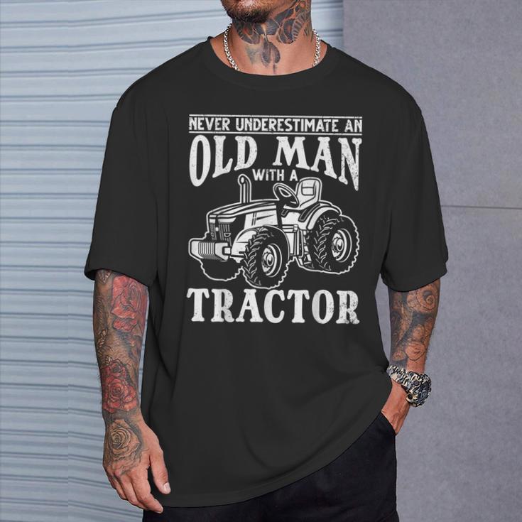 Farming Never Underestimate An Old Man With A Tractor Owners T-Shirt Gifts for Him