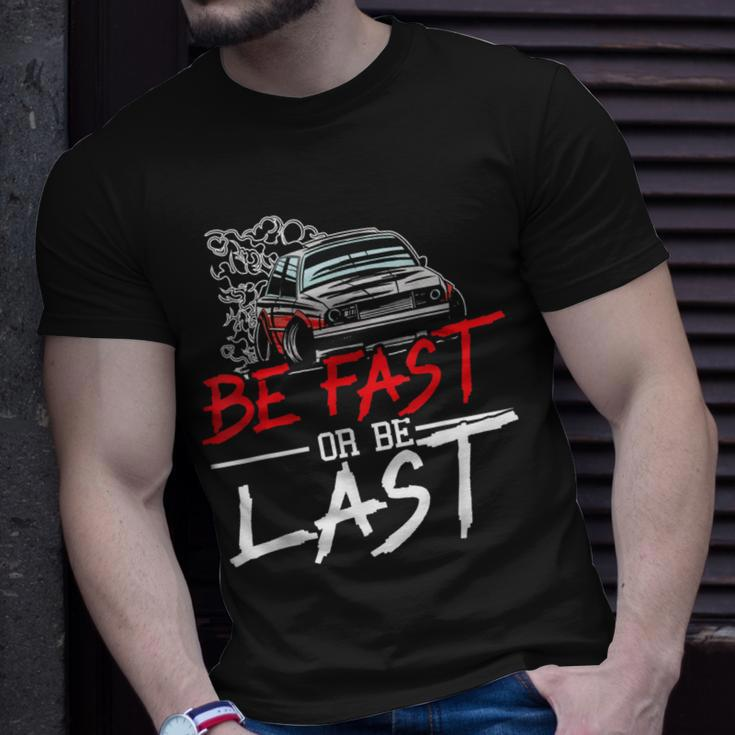 Be Fast Or Be Last Car Racer Drag Racing Turbo Speeding T-Shirt Gifts for Him