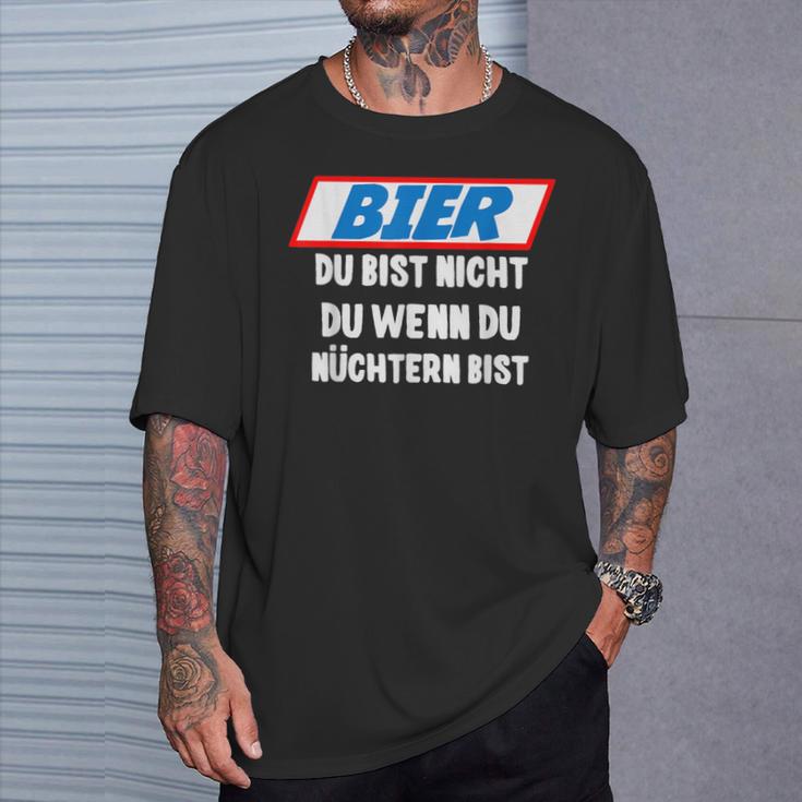 Father's Day Outfit Bier Du Bist Nicht Du Wenn Du Nüchtern Bist T-Shirt Geschenke für Ihn