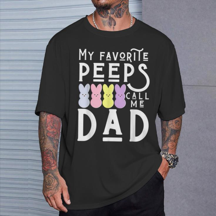 My Favorite Peeps Call Me Dad Dada Daddy Easter Basket Men T-Shirt Gifts for Him