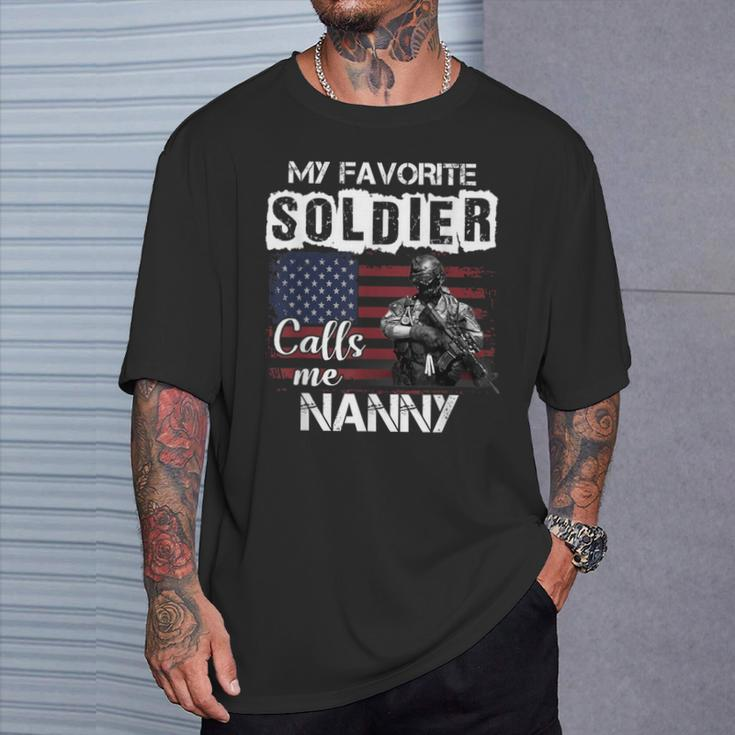 My Favorite Soldier Calls Me Nanny Army Veteran T-Shirt Gifts for Him