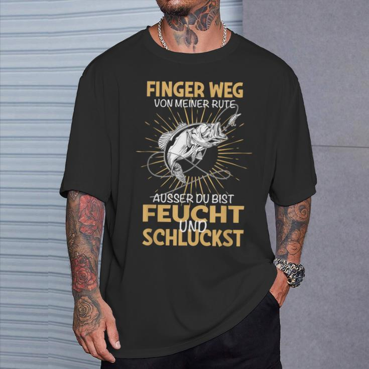 Finger Weg Von Meiner Rute Fischer Fishing Fisherman T-Shirt Geschenke für Ihn