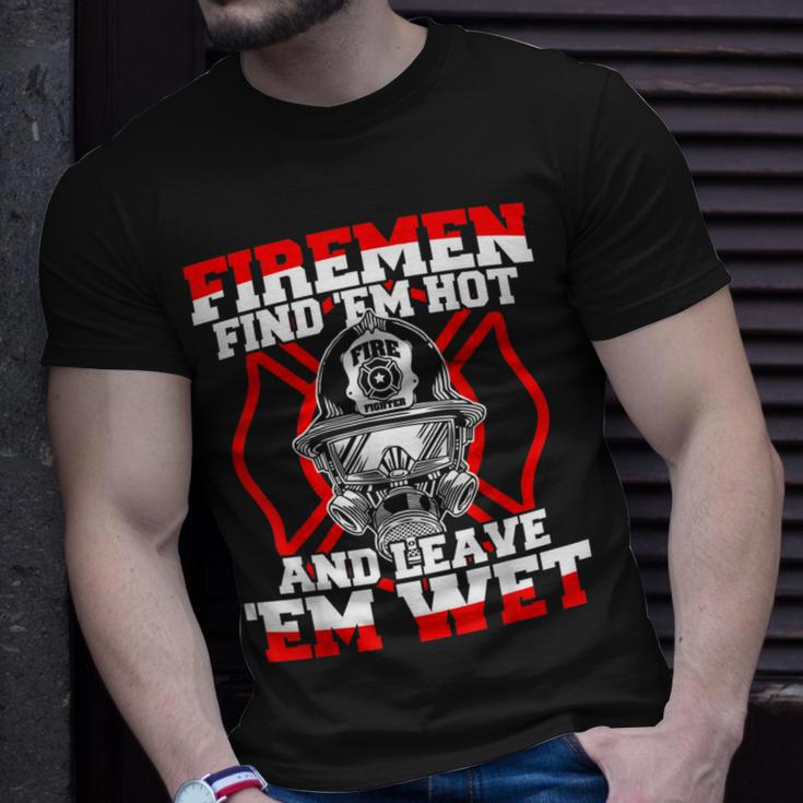 Firefighter Firemen Find 'Em Hot Leave 'Em Wet T-Shirt Gifts for Him