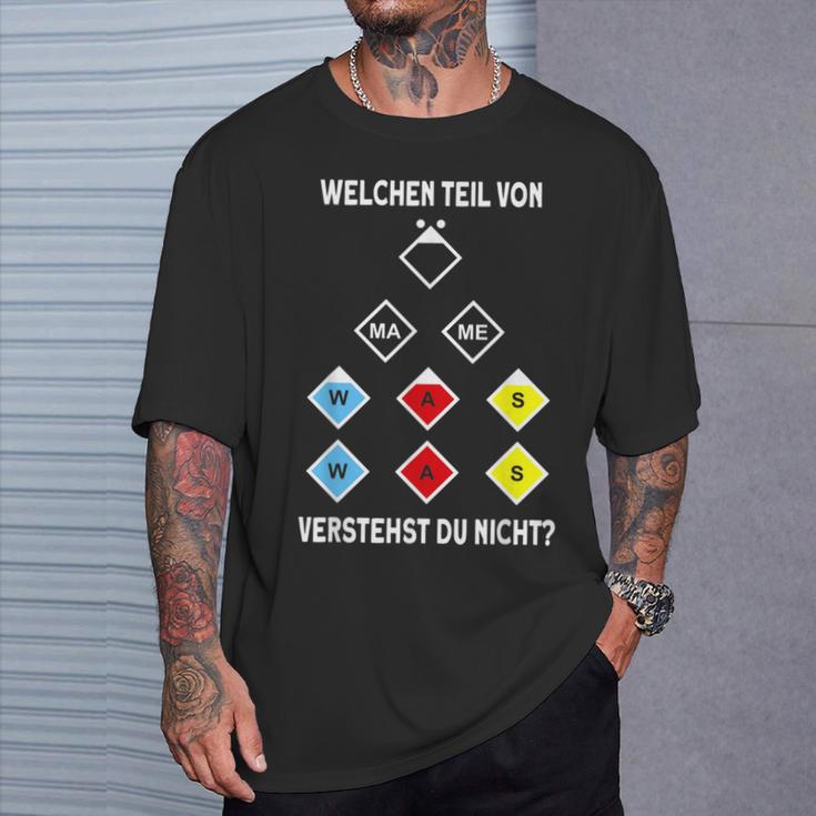 Fireman Ffw Welchen Teilerververstst Du Nicht Welchen Teil T-Shirt Geschenke für Ihn