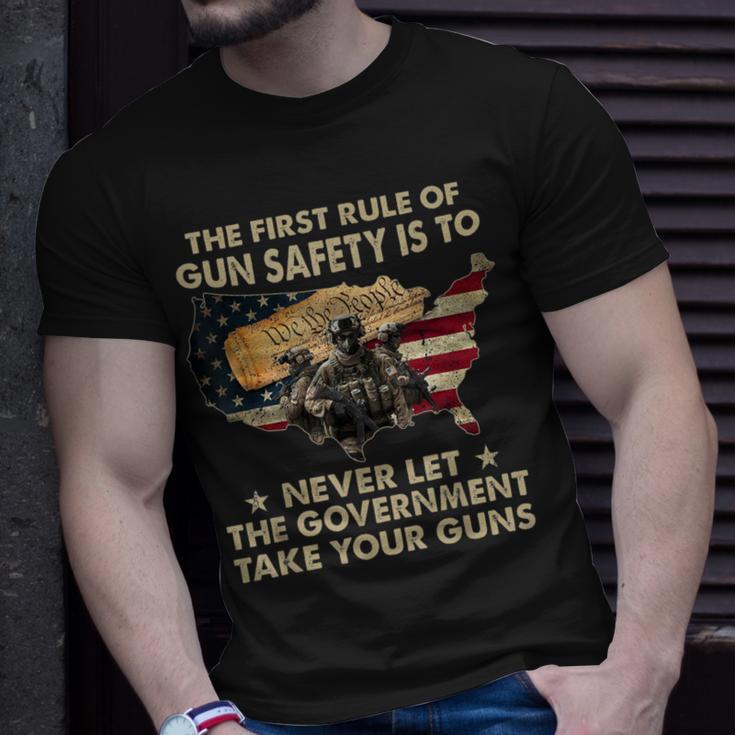 The First Rule Of Gun Safety Is To Never Let The Government T-Shirt Gifts for Him