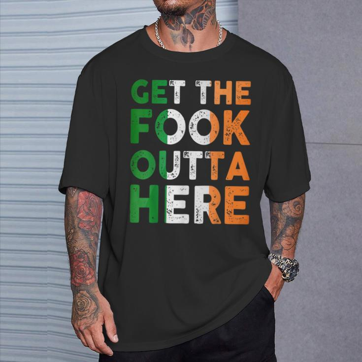 Get The Fook Outta Here T-Shirt Gifts for Him