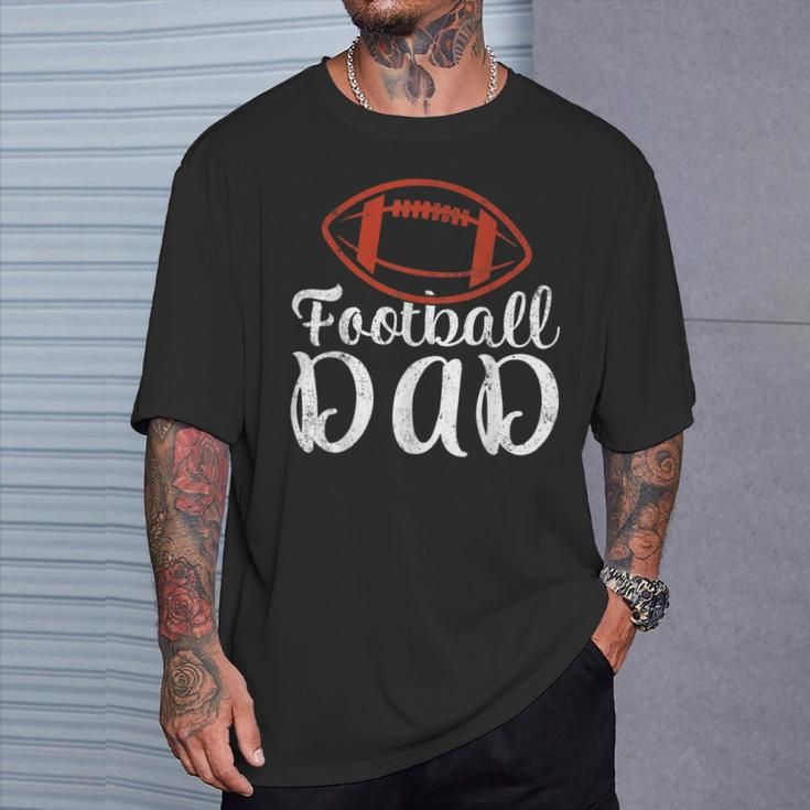 Football Sports Lover Football Dad Father's Day T-Shirt Gifts for Him