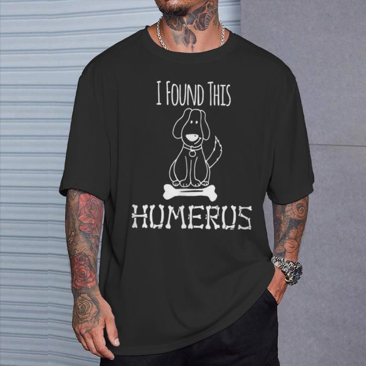 I Found This Humerus Cute DogT-Shirt Gifts for Him