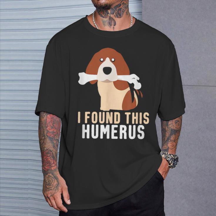 I Found This Humerus Dog Pet Animal Lover T-Shirt Gifts for Him