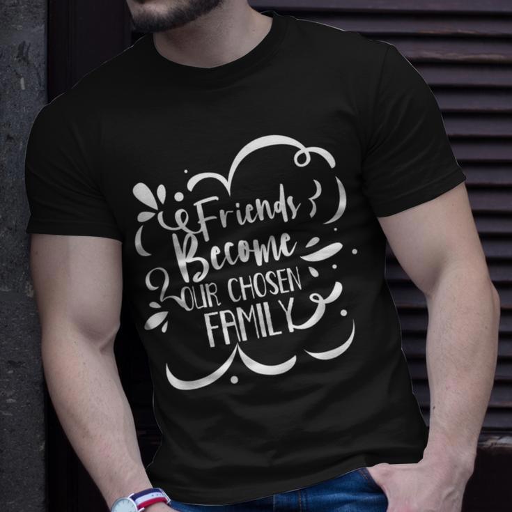 Friends Become Family Friendship Cute Friend Saying T-Shirt Gifts for Him