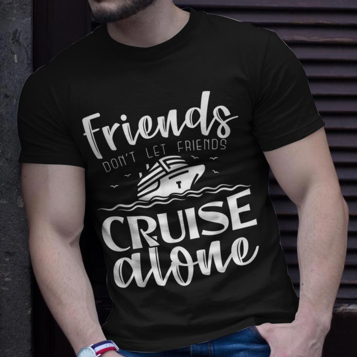 Friends Don't Let Friends Cruise Alone T-Shirt Gifts for Him