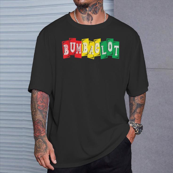 Bumbaclot Jamaican Slang Reggae Music T-Shirt Gifts for Him