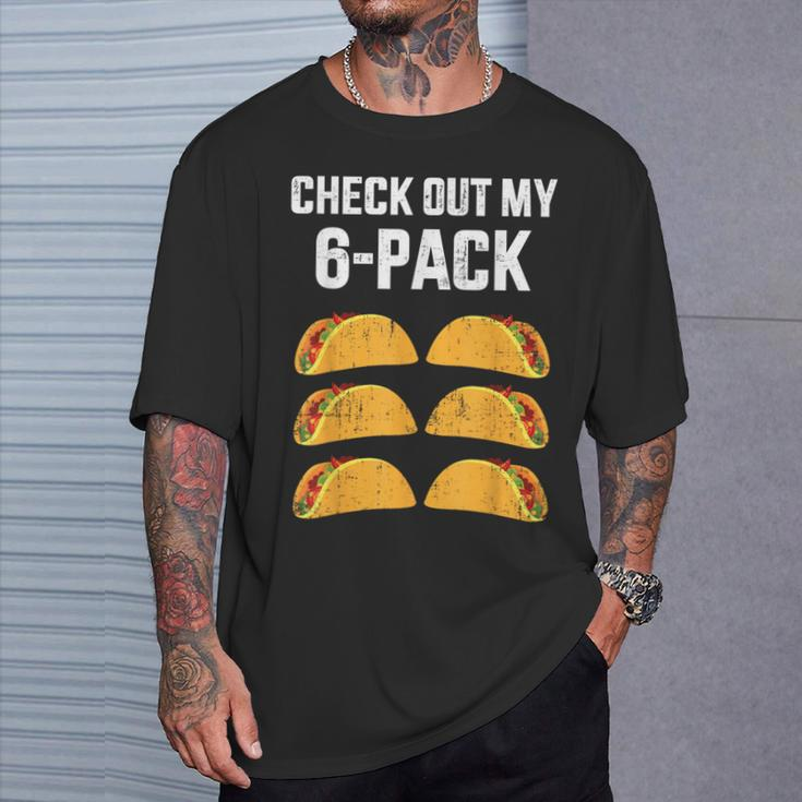 Check Out My Six 6 Pack With Tacos For Cinco De Mayo T-Shirt Gifts for Him