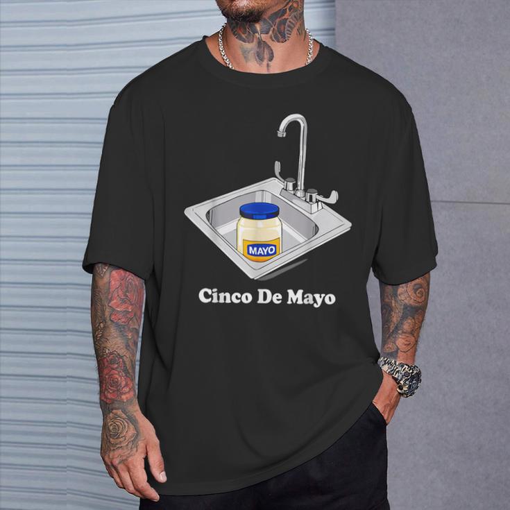 Cinco De Mayo Sinko Mexican Sink Mayonnaise 5Th May T-Shirt Gifts for Him