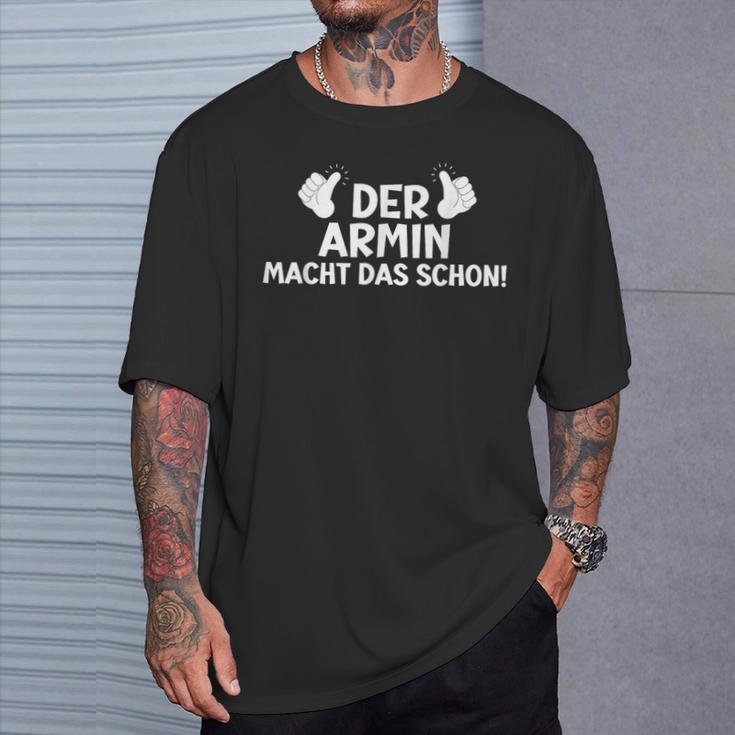 Der Armin Macht Das Schon T-Shirt Geschenke für Ihn