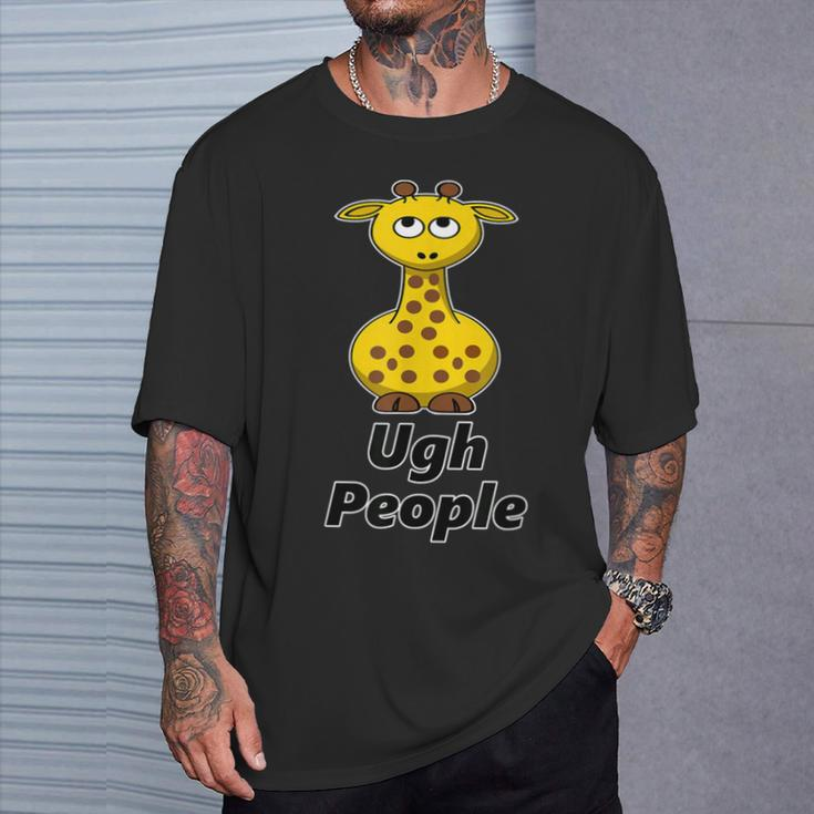 Giraffe Ugh People Cute Animal Lover T-Shirt Gifts for Him
