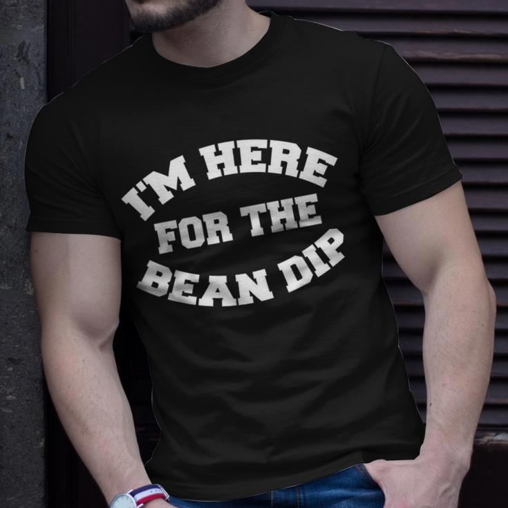 I'm Here For The Bean Dip Foodie T-Shirt Gifts for Him